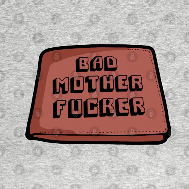 Bad mother fucker wallet! by HellraiserDesigns